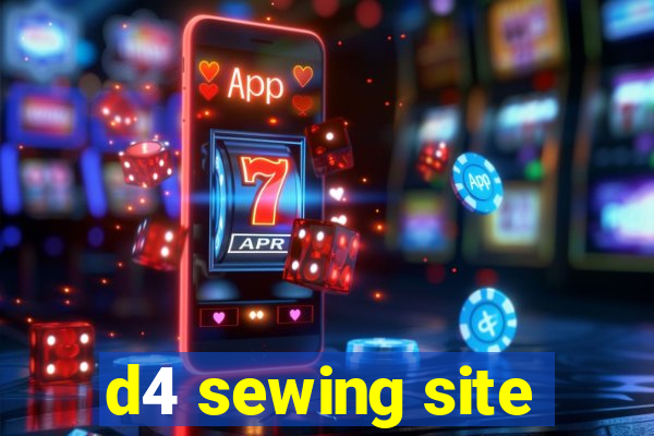 d4 sewing site